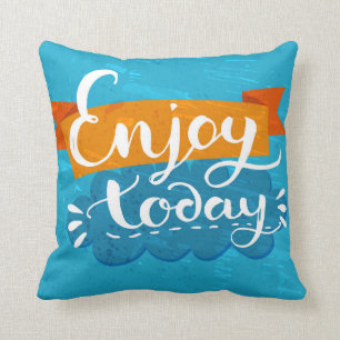 Coussin Appréciez aujourd'hui