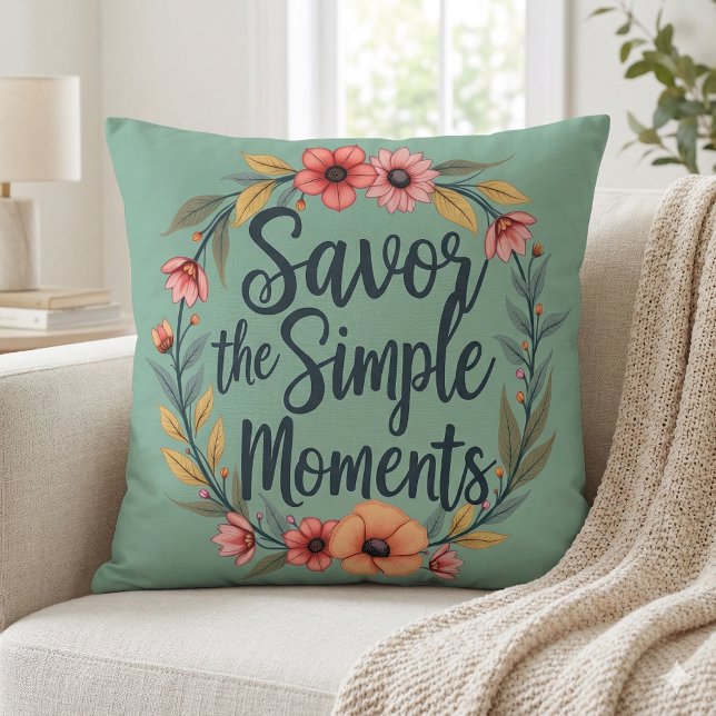 Coussin Appréciez les moments simples Citation florale boh (Savor the Simple Moments Boho Floral Quote Throw Pillow Mockup A)