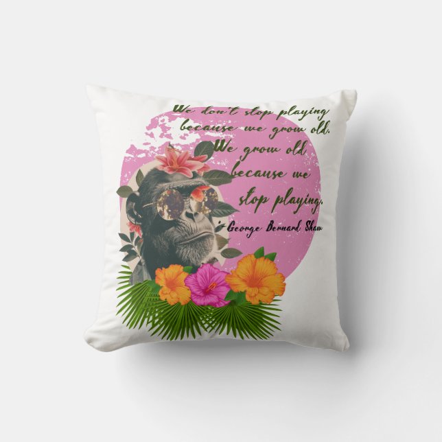 Coussin "Arrêtez de jouer..." Citation de George Bernard S (Recto)