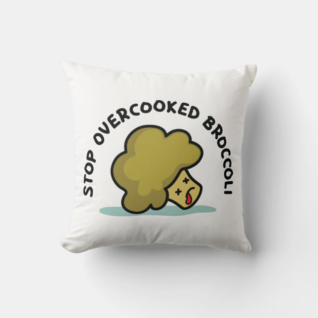 Coussin Arrêtez le brocoli trop cuit (Recto)