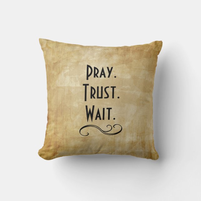 Coussin Attendre la confiance des prières (Recto)
