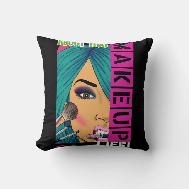 Coussin Au sujet de cette vie de maquillage (coussin) (Recto)