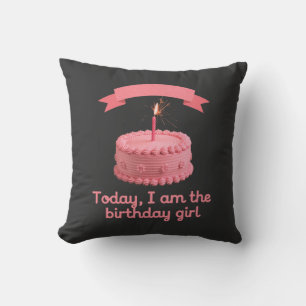 Coussin Aujourd'hui, je suis la fille d'anniversaire célèb
