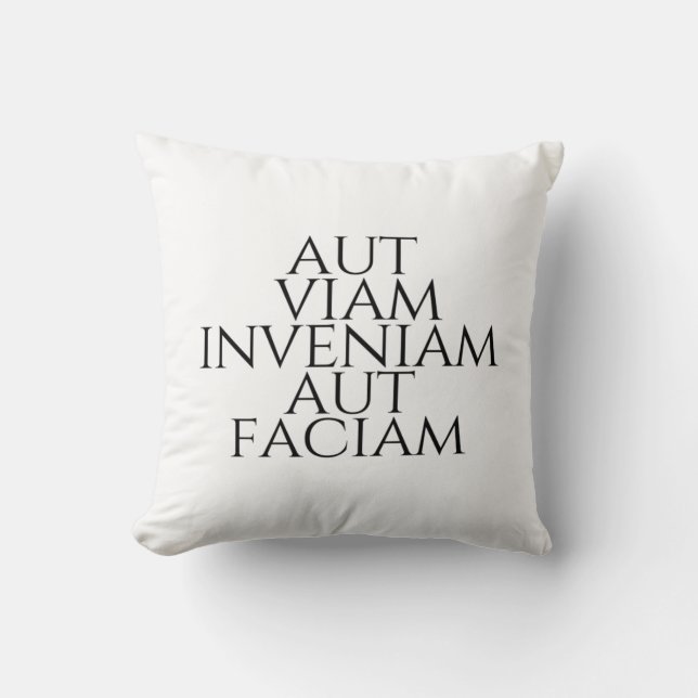 Coussin Aut Viam Inveniam Aut Faciam (Recto)