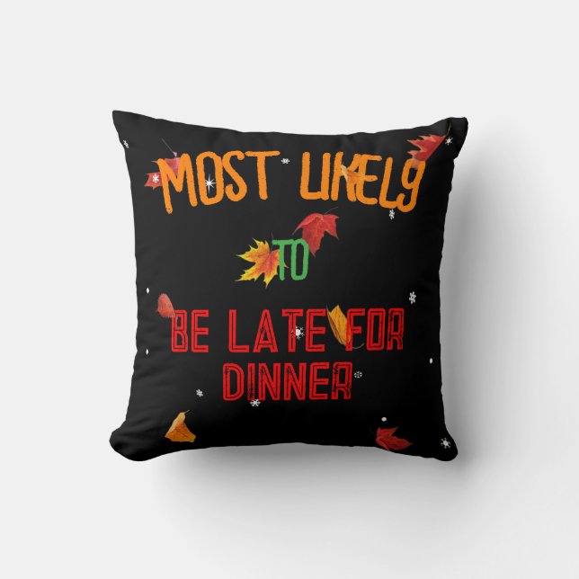 Coussin Automne - Probablement en retard pour le dîner (Recto)