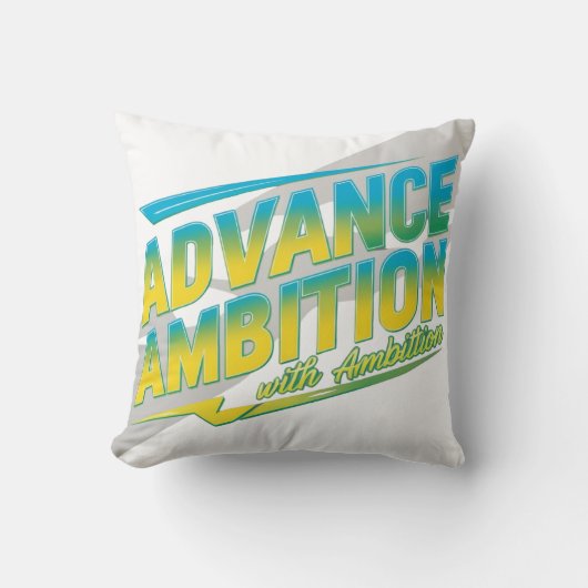 Coussin Avance avec Ambition (Recto)