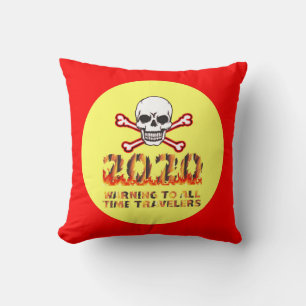 Coussin Avertissement à TOUS les voyageurs du temps 2020