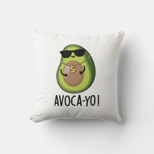 Coussin Avoca-yo Funny Cool Avocado Pun