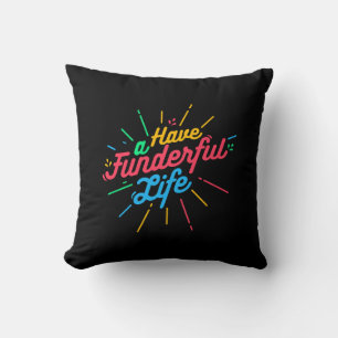 Coussin Avoir une vie foulée