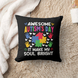 Coussin Awesome Autism's Day Ça rend mon âme brillante Coe