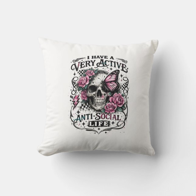 Coussin Ayez une vie antisociale très active Crâne (Recto)