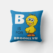 Coussin B est pour Big Bird | Ajoutez votre nom (Verso)