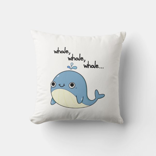 Coussin Baleines, baleines, baleines Cute Sea Animal Pun (Recto)
