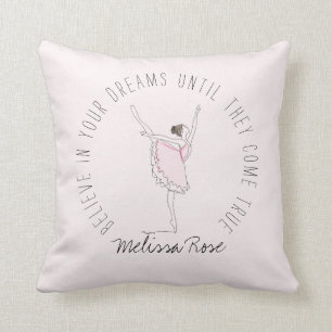 Coussin Ballerina rose Nom personnalisé Croyez en vos rê