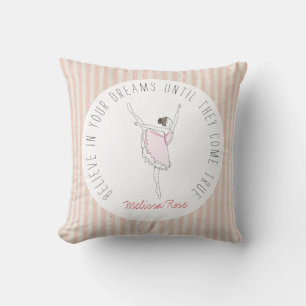 Coussin Ballerina rose Nom personnalisé Croyez les rêves r