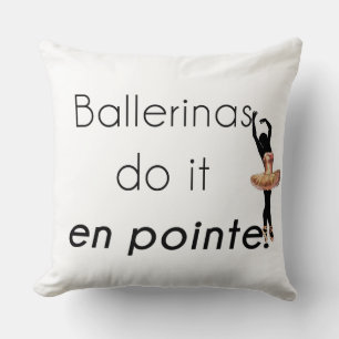 Coussin Ballerinas donc !