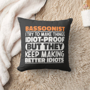 Coussin Bassoniste j'essaie de rendre les choses joueur de