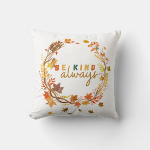 Coussin Be Kind Always Women Men Kids Letter Motivation