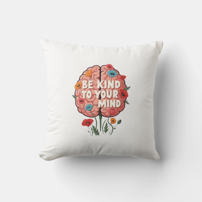Coussin be kind to your mind cushion (Recto)