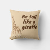 Coussin  Be Tall Like a Giraffe (Recto)
