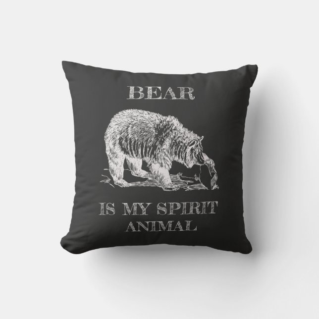 Coussin Bear is My Spirit Animal drôle citation design cra (Recto)