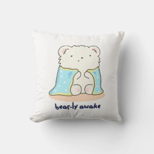 Coussin Bearly Awake Funny Sleepy Bear Pun