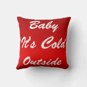 Coussin Bébé décoratif moderne Il fait froid à l'extérieur (Verso)