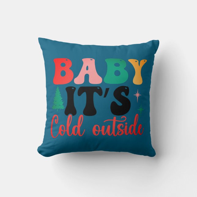Coussin Bébé il fait froid dehors deux tons (Recto)