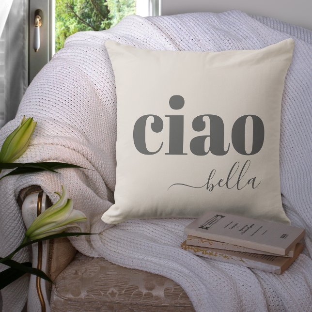 Coussin Beige Ciao Bella Bonjour Belle Typographie Moderne (Créateur téléchargé)