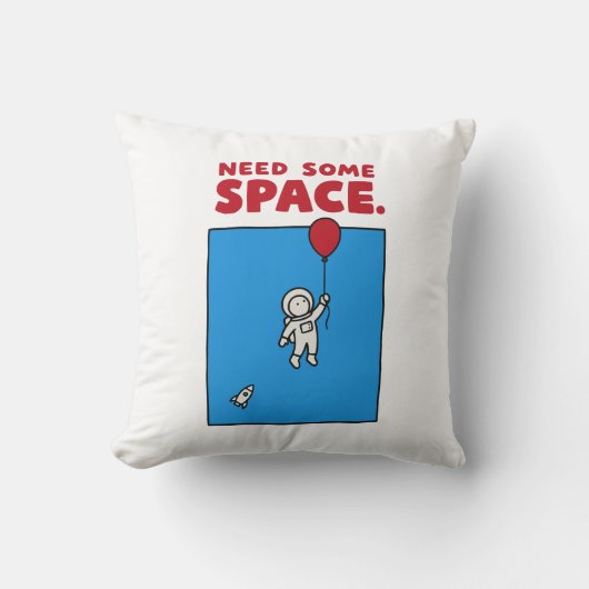 Coussin Besoin d'espace Ballon d'astronaute drôle Pun de l (Recto)