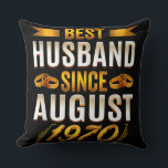 Coussin Best Husband Since August 1970 Funny Anniversary<br><div class="desc">Best Husband Since August 1970 Funny Anniversary Funny gift for any husband or dad who is a cool guy For him gifts boyfriend, husband valentines day funny gift idea. also great for father's day, birthday gifts, réuniary, New Year gift, Christmach s gif, the parfait gift for boyfriend, parfait valentines day...</div>