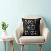 Coussin Best Kid Ever affirmation noir blanc salle des enf (Chaise)