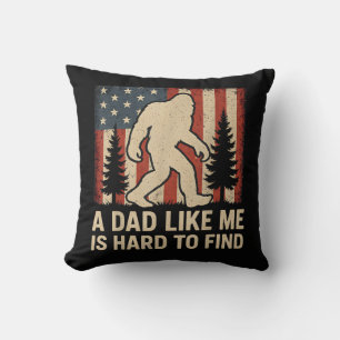 Coussin Bigfoot Patriotique Un Papa Comme Moi Est Dur à Tr
