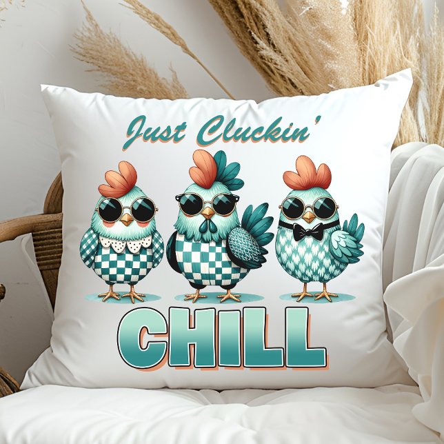 Coussin Bleu de poule "Juste Cluckin Chill" (Créateur téléchargé)