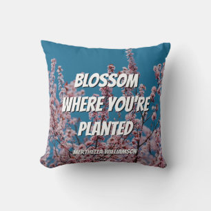 Coussin BLOSSOM OÙ VOUS ÊTES PLANTÉ Floral Personnalisé