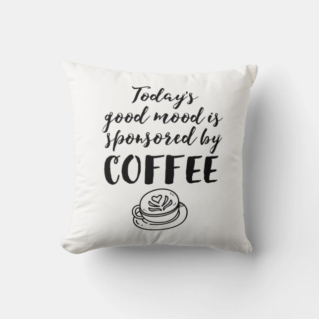 Coussin Bonne Humeur Sponsorisée Par Coffee Funny Caffeine (Recto)
