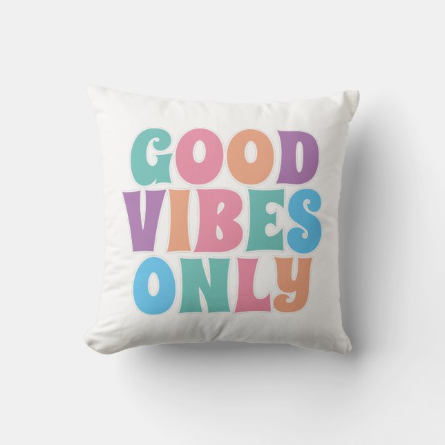 Coussin Bonnes Vibrations Uniquement (Recto)