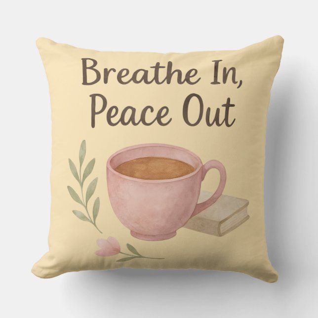 Coussin Breathe In, Peace Out  (Recto)