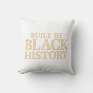 Coussin Built By Black History African American Black Prid