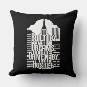 Coussin Built by Dreams Driven by Hustle City Design (Recto)