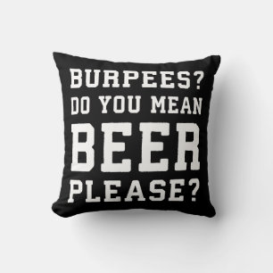 Coussin Burpees, Tu Veux Dire Bière S'Il Te Plaît - Gymnas