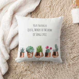 Coussin Cactus Succulents Votre citation préférée, Chanson