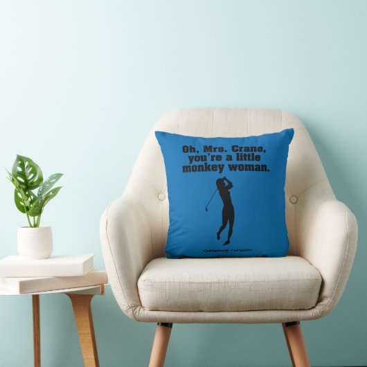 Coussin Caddyshack | Oh Mme Crane (Chaise)