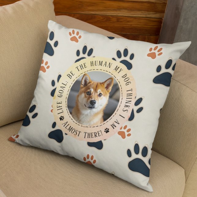Coussin Cadeau Amusant Dog - Objectif de vie (Créateur téléchargé)