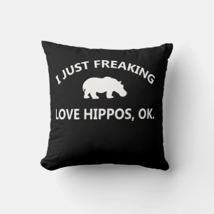 Coussin Cadeau Hippo Lover I Just Freaking Love Hippo Ok