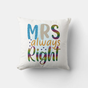 Coussin Cadeaux de mariage Mme a toujours raison