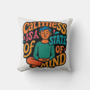 Coussin Calmess Est Un État D'Esprit - Méditant Yogi Zen A
