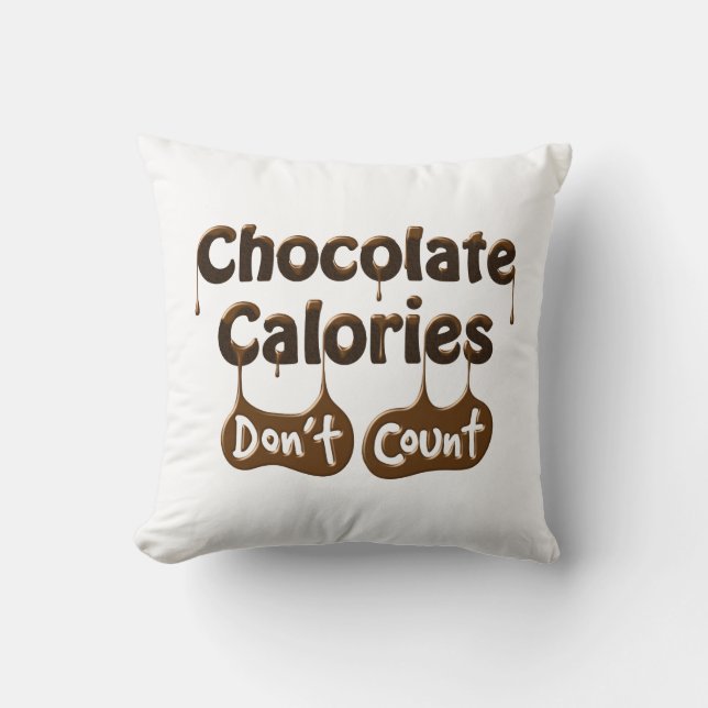 Coussin Calories au chocolat ne comptent pas - Humour alim (Recto)