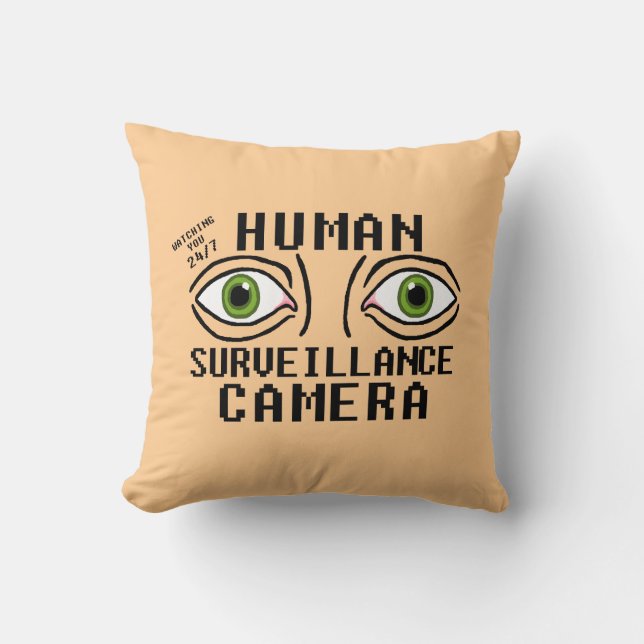 Coussin Caméra de surveillance humaine humour sec (Recto)