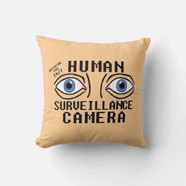 Coussin Caméra de surveillance humaine humour sec  (Recto)